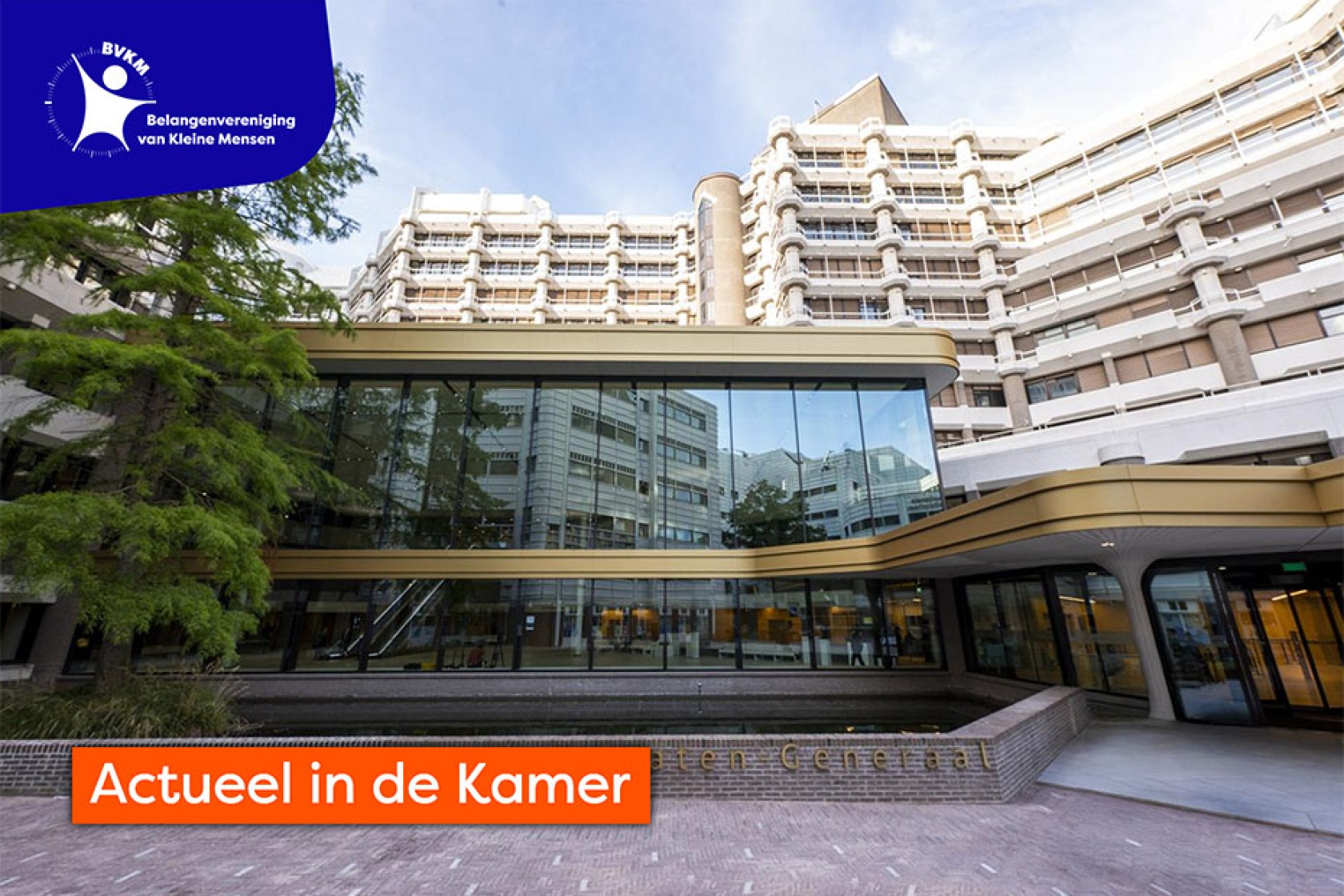 Gebouw van de Tweede Kamer der Staten-Generaal, met het opschrift ‘Actueel in de Kamer’.