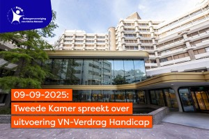 Gebouw van de Tweede Kamer der Staten-Generaal. Tekst: ‘09-09-2025: Tweede Kamer spreekt over uitvoering VN-Verdrag Handicap’.